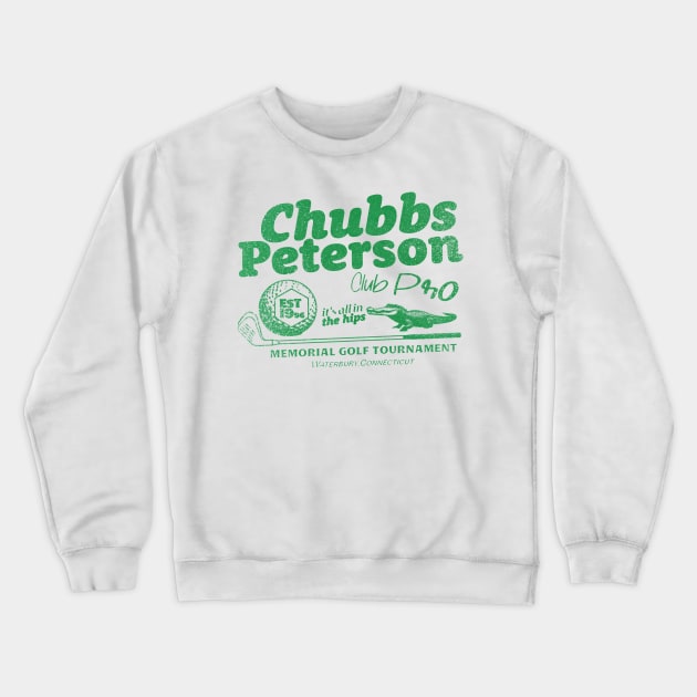 Chubbs Peterson Memorial Golf CHUBBS Crewneck Sweatshirt by Nostalgia Avenue